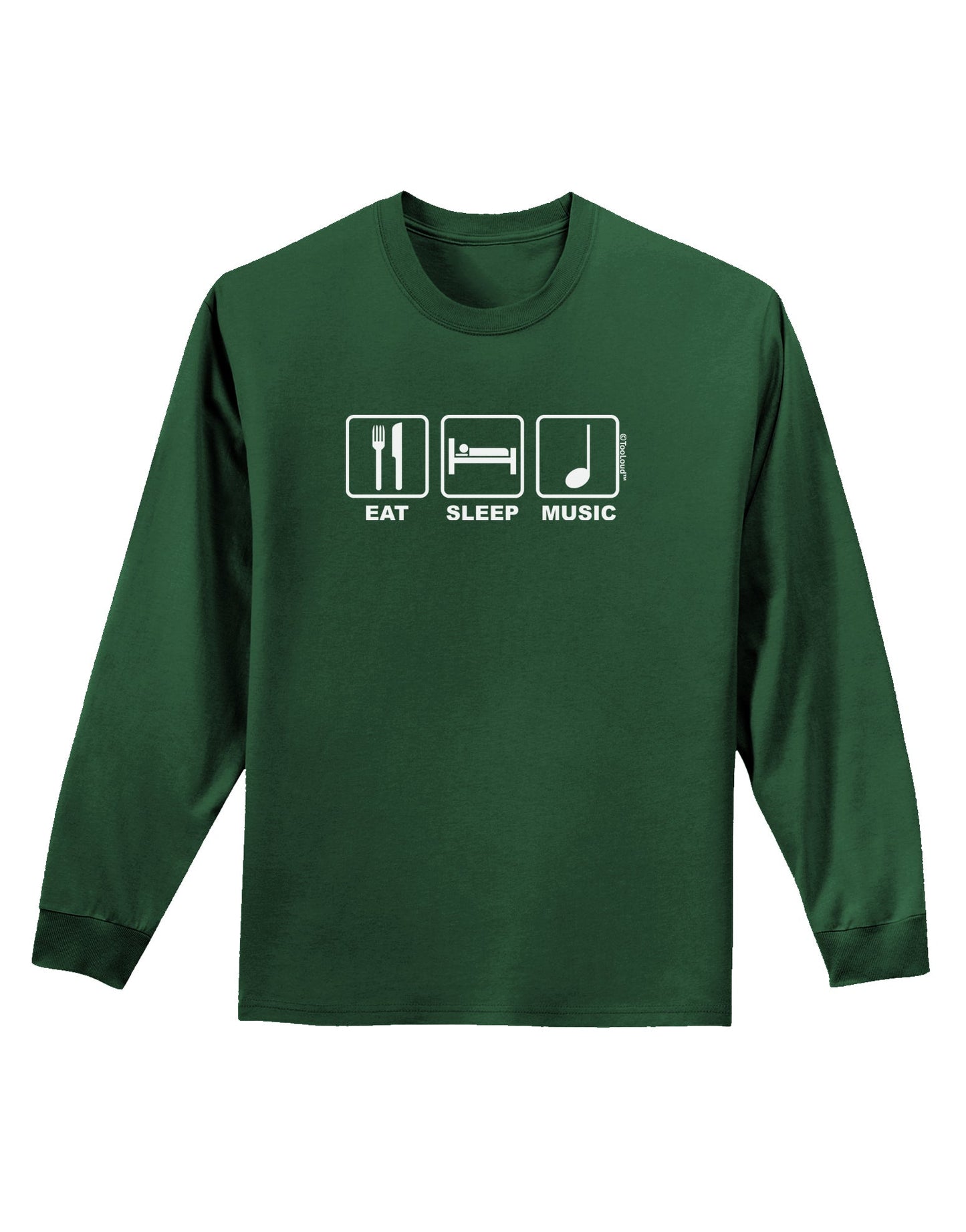 Eat Sleep Music Design Adult Long Sleeve Dark T-Shirt by TooLoud-TooLoud-Dark-Green-Small-Davson Sales