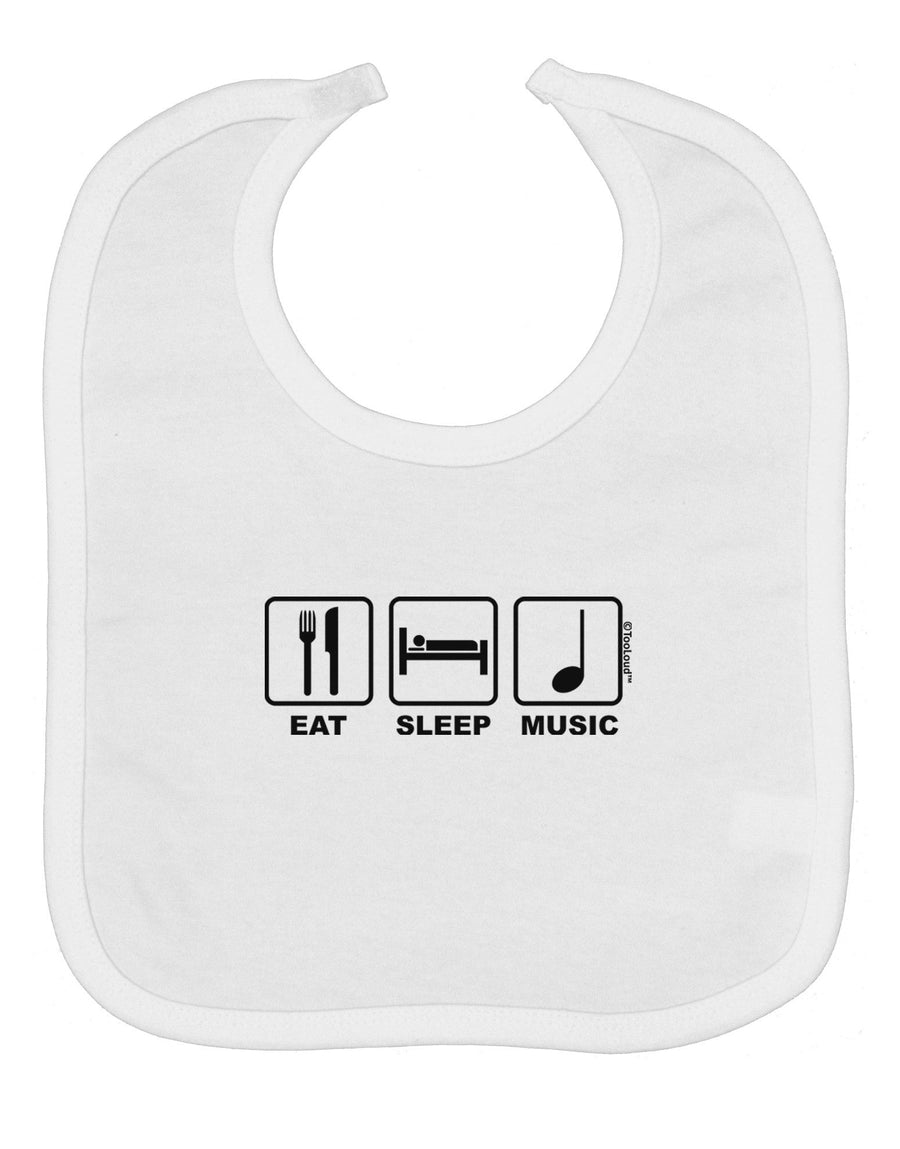 Eat Sleep Music Design Baby Bib by TooLoud