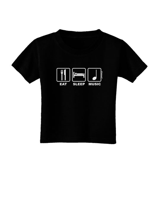 Eat Sleep Music Design Toddler T-Shirt Dark by TooLoud-Toddler T-Shirt-TooLoud-Black-2T-Davson Sales