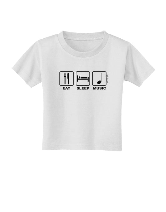 Eat Sleep Music Design Toddler T-Shirt by TooLoud-Toddler T-Shirt-TooLoud-White-2T-Davson Sales