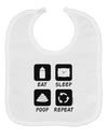 Eat Sleep Poop Repeat Baby Bib