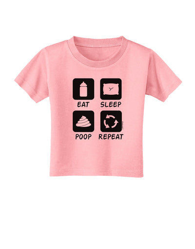 Eat Sleep Poop Repeat Toddler T-Shirt-Toddler T-Shirt-TooLoud-Candy-Pink-2T-Davson Sales