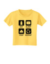 Eat Sleep Poop Repeat Toddler T-Shirt-Toddler T-Shirt-TooLoud-Yellow-2T-Davson Sales