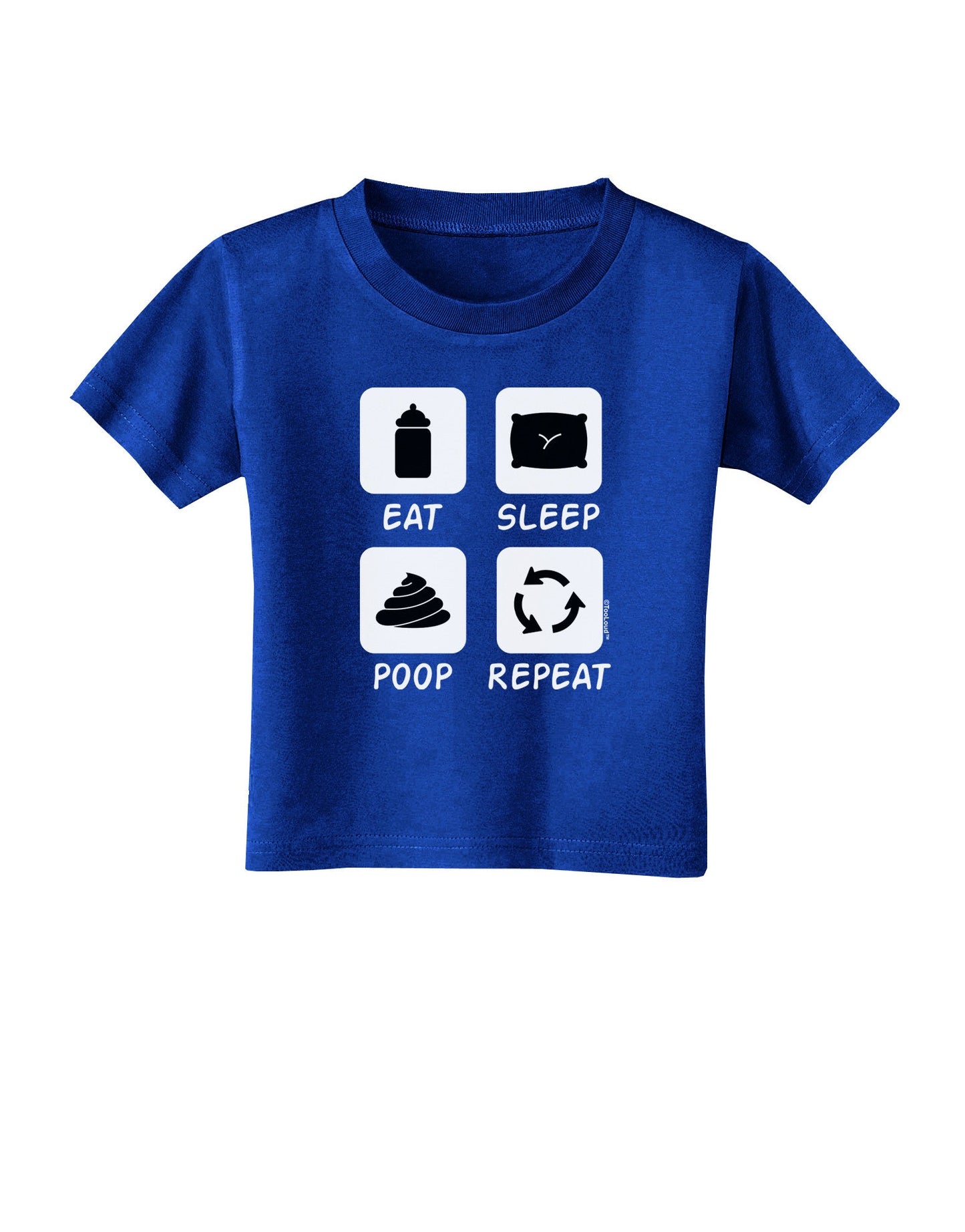Eat Sleep Poop Repeat Toddler T-Shirt Dark-Toddler T-Shirt-TooLoud-Royal-Blue-2T-Davson Sales