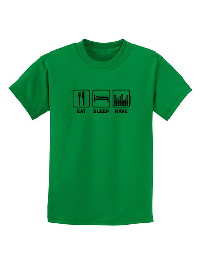 Eat Sleep Rave Childrens T-Shirt by TooLoud-Childrens T-Shirt-TooLoud-Kelly-Green-X-Small-Davson Sales