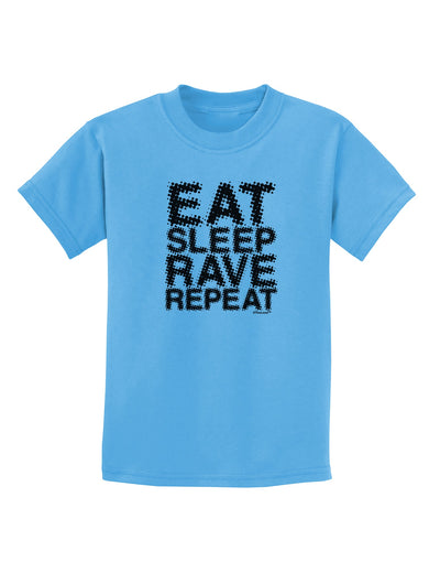 Eat Sleep Rave Repeat Childrens T-Shirt by TooLoud-Childrens T-Shirt-TooLoud-Aquatic-Blue-X-Small-Davson Sales