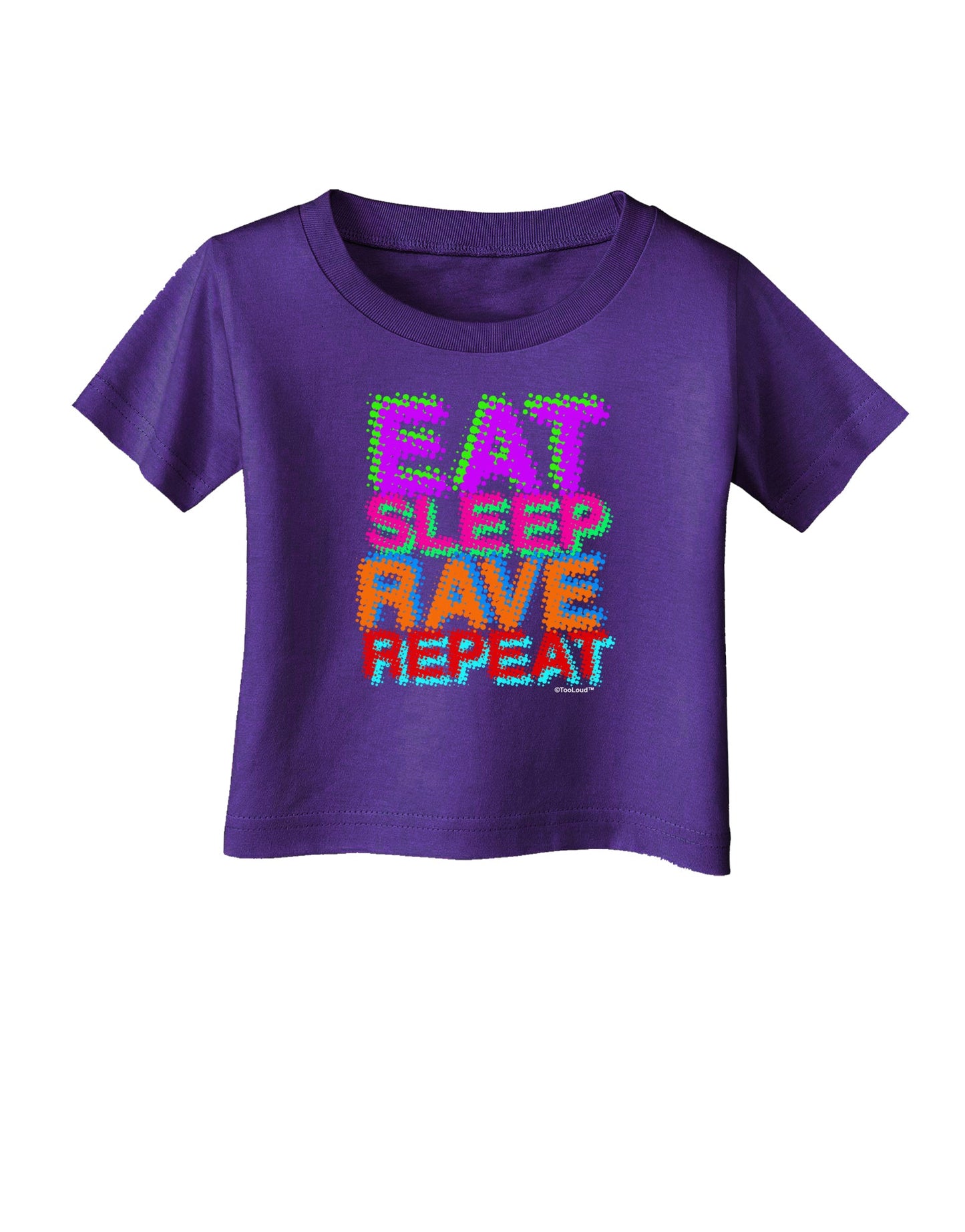 Eat Sleep Rave Repeat Color Infant T-Shirt Dark by TooLoud-Infant T-Shirt-TooLoud-Purple-06-Months-Davson Sales