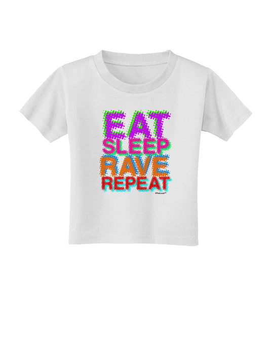Eat Sleep Rave Repeat Color Toddler T-Shirt by TooLoud-Toddler T-Shirt-TooLoud-White-2T-Davson Sales