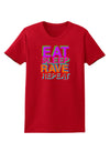 Eat Sleep Rave Repeat Color Womens Dark T-Shirt by TooLoud-Womens T-Shirt-TooLoud-Red-X-Small-Davson Sales