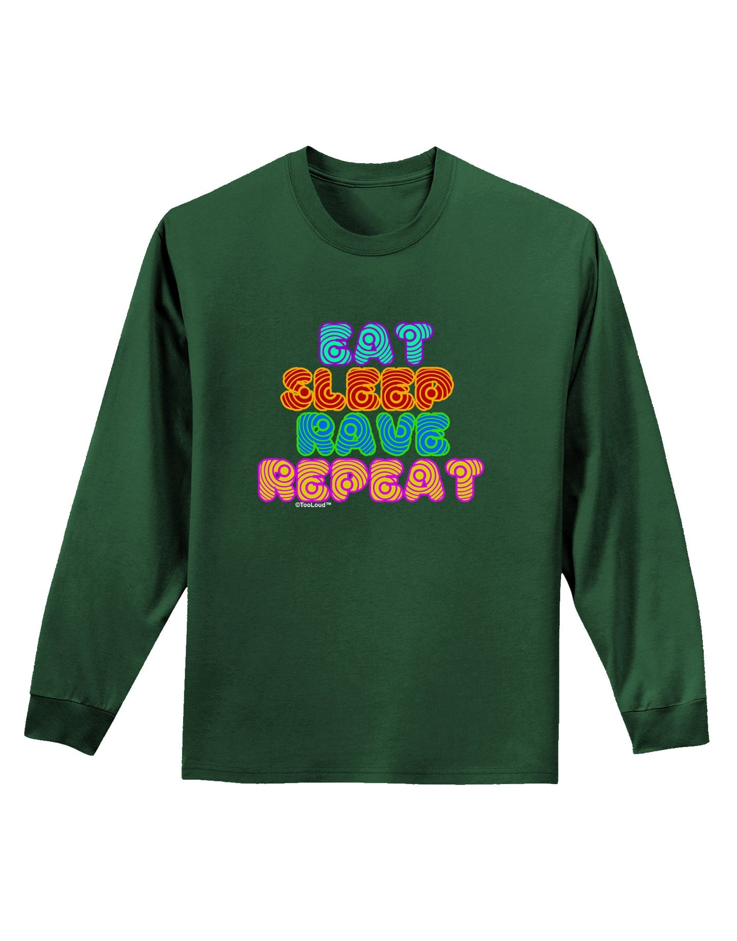 Eat Sleep Rave Repeat Hypnotic Adult Long Sleeve Dark T-Shirt by TooLoud-TooLoud-Dark-Green-Small-Davson Sales