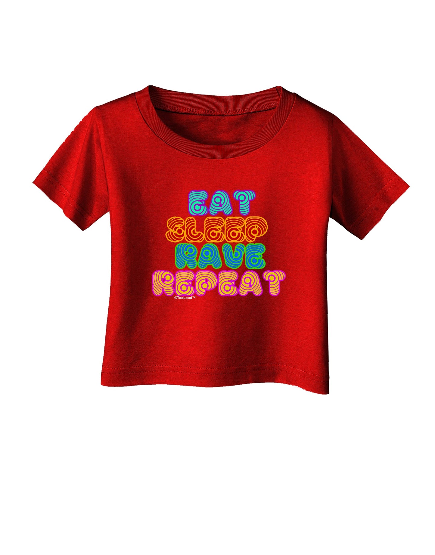 Eat Sleep Rave Repeat Hypnotic Infant T-Shirt Dark by TooLoud-Infant T-Shirt-TooLoud-Red-06-Months-Davson Sales