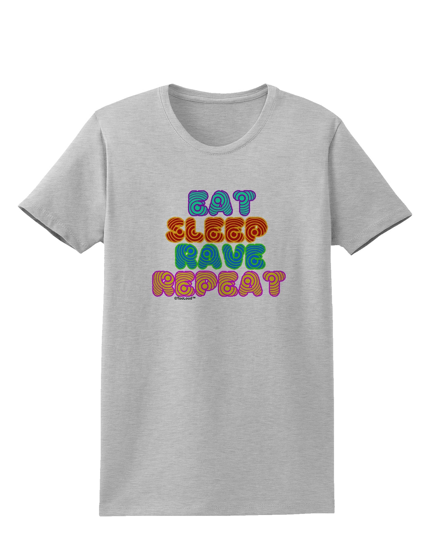 Eat Sleep Rave Repeat Hypnotic Womens T-Shirt by TooLoud-Womens T-Shirt-TooLoud-AshGray-X-Small-Davson Sales
