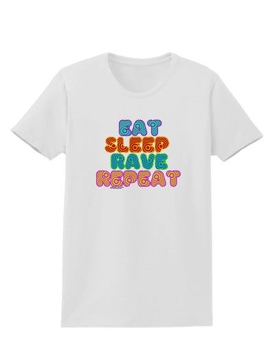 Eat Sleep Rave Repeat Hypnotic Womens T-Shirt by TooLoud-Womens T-Shirt-TooLoud-White-X-Small-Davson Sales