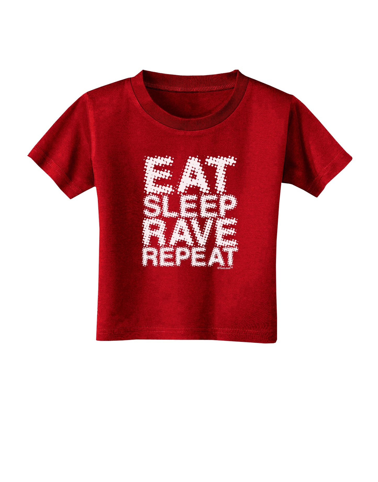 Eat Sleep Rave Repeat Toddler T-Shirt Dark by TooLoud-Toddler T-Shirt-TooLoud-Red-2T-Davson Sales