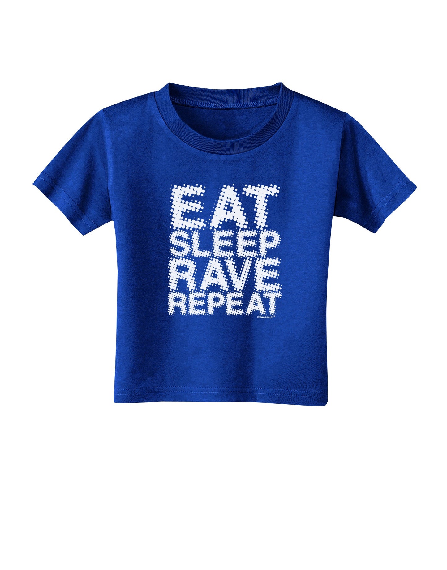 Eat Sleep Rave Repeat Toddler T-Shirt Dark by TooLoud-Toddler T-Shirt-TooLoud-Royal-Blue-2T-Davson Sales