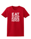 Eat Sleep Rave Repeat Womens Dark T-Shirt by TooLoud-Womens T-Shirt-TooLoud-Red-X-Small-Davson Sales