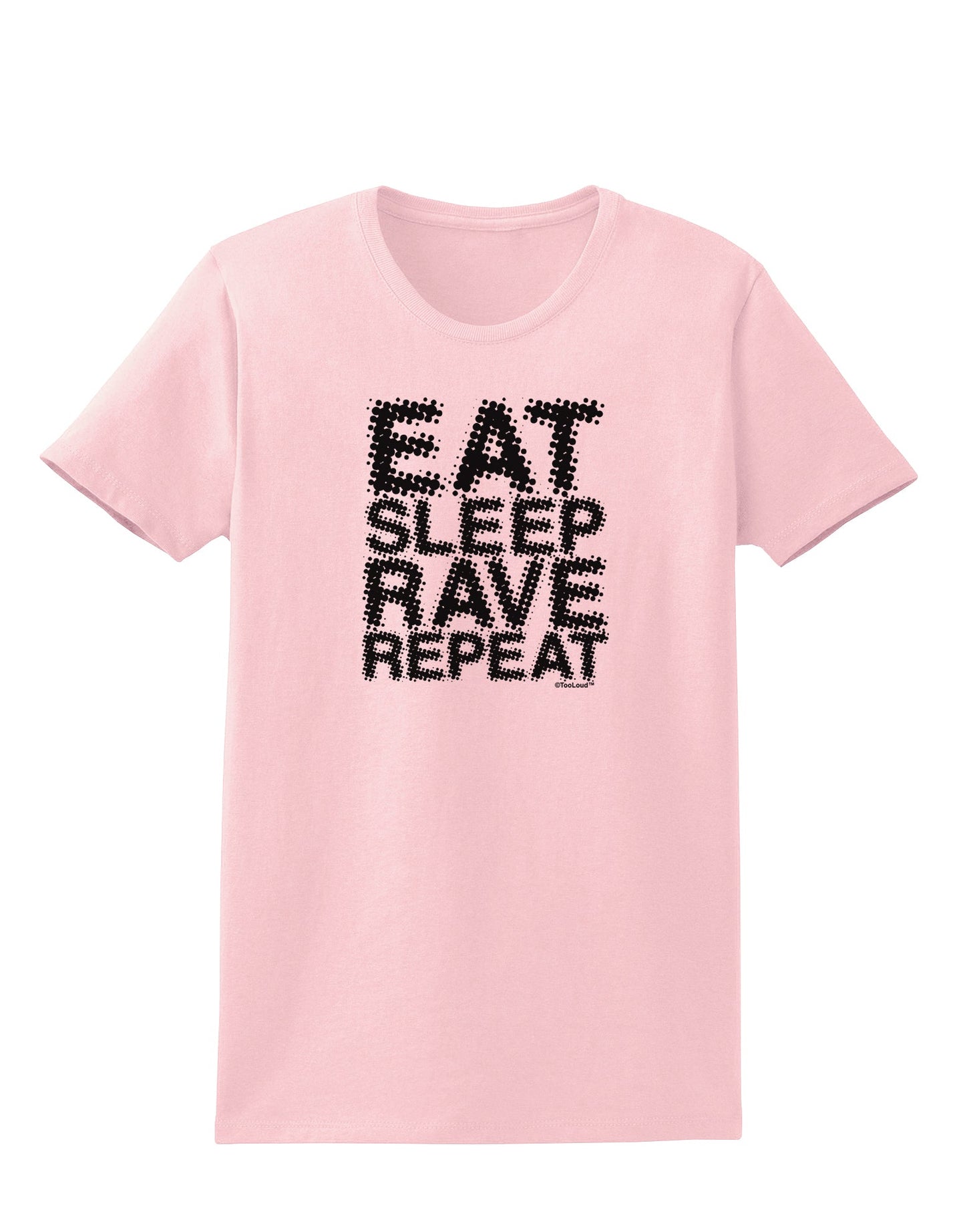 Eat Sleep Rave Repeat Womens T-Shirt by TooLoud-Womens T-Shirt-TooLoud-PalePink-X-Small-Davson Sales