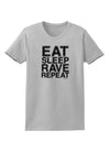 Eat Sleep Rave Repeat Womens T-Shirt by TooLoud-Womens T-Shirt-TooLoud-AshGray-X-Small-Davson Sales