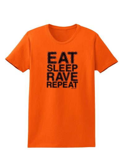 Eat Sleep Rave Repeat Womens T-Shirt by TooLoud-Womens T-Shirt-TooLoud-Orange-X-Small-Davson Sales