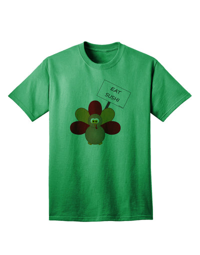 Eat Sushi Thanksgiving Turkey Premium Adult T-Shirt - A Unique Twist on Holiday Apparel-Mens T-shirts-TooLoud-Kelly-Green-Small-Davson Sales