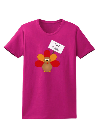 Eat Sushi Thanksgiving Turkey Womens Dark T-Shirt-TooLoud-Hot-Pink-Small-Davson Sales