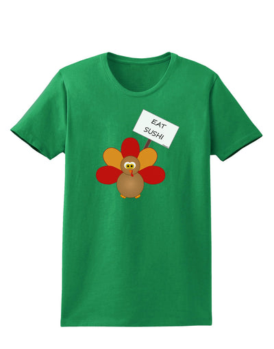 Eat Sushi Thanksgiving Turkey Womens Dark T-Shirt-TooLoud-Kelly-Green-X-Small-Davson Sales