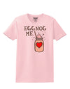 Eggnog Me Womens T-Shirt-Womens T-Shirt-TooLoud-PalePink-X-Small-Davson Sales