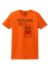 Eggnog Me Womens T-Shirt-Womens T-Shirt-TooLoud-Orange-Small-Davson Sales