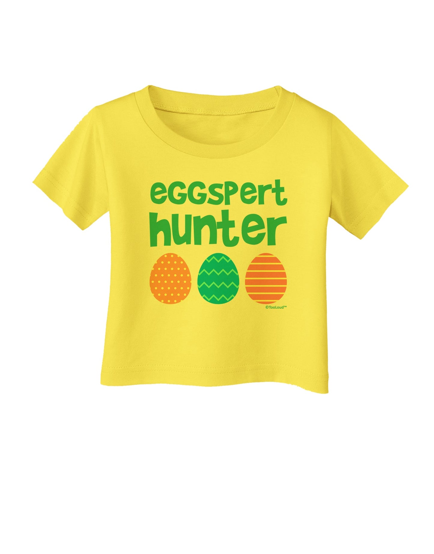 Eggspert Hunter - Easter - Green Infant T-Shirt by TooLoud-Infant T-Shirt-TooLoud-Yellow-06-Months-Davson Sales
