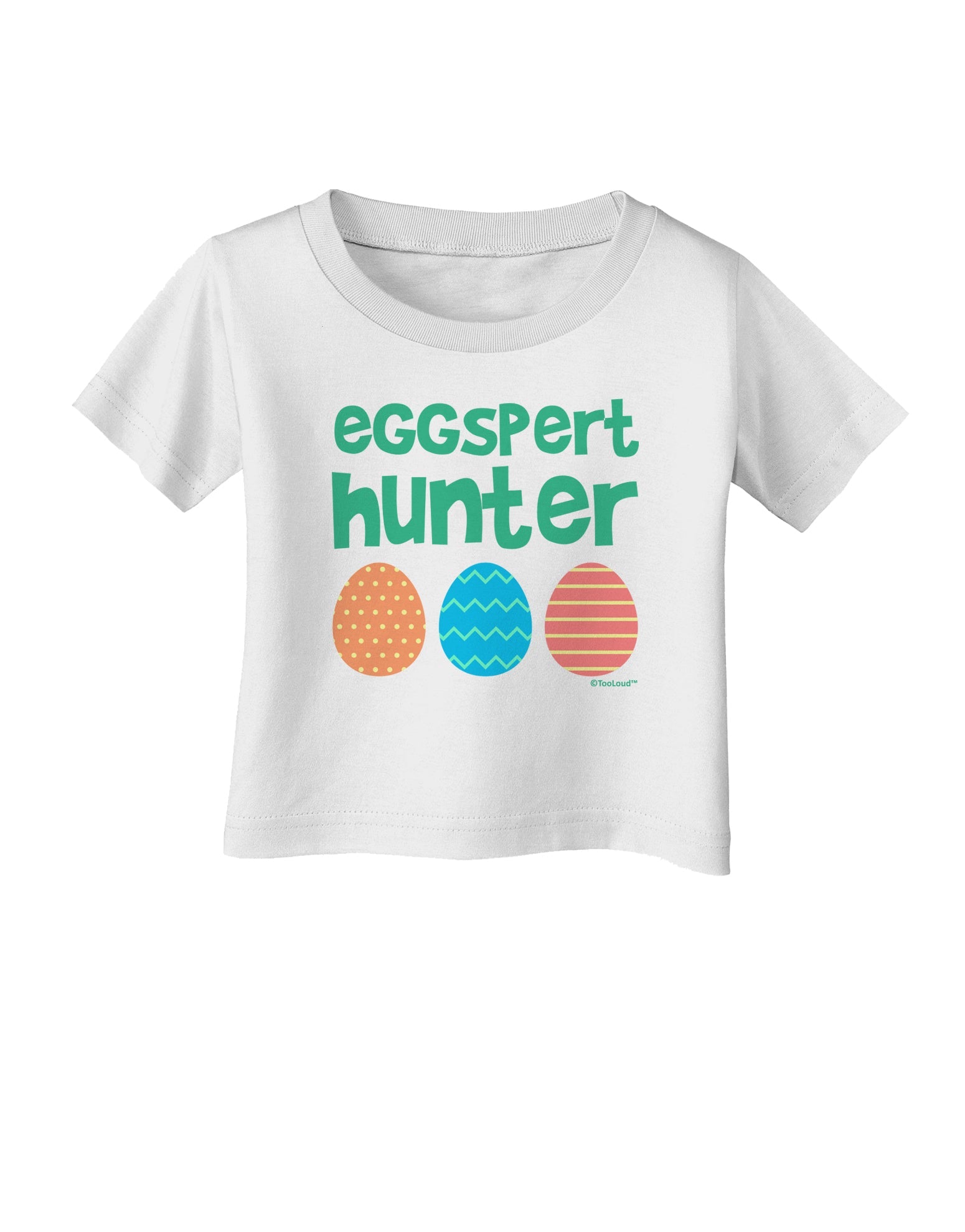 Eggspert Hunter - Easter - Green Infant T-Shirt by TooLoud-Infant T-Shirt-TooLoud-White-06-Months-Davson Sales