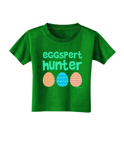 Eggspert Hunter - Easter - Green Toddler T-Shirt Dark by TooLoud-Toddler T-Shirt-TooLoud-Clover-Green-2T-Davson Sales