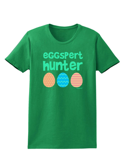 Eggspert Hunter - Easter - Green Womens Dark T-Shirt by TooLoud-Womens T-Shirt-TooLoud-Kelly-Green-X-Small-Davson Sales