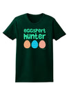 Eggspert Hunter - Easter - Green Womens Dark T-Shirt by TooLoud-Womens T-Shirt-TooLoud-Forest-Green-Small-Davson Sales