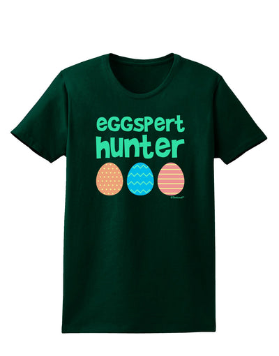 Eggspert Hunter - Easter - Green Womens Dark T-Shirt by TooLoud-Womens T-Shirt-TooLoud-Forest-Green-Small-Davson Sales