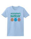 Eggspert Hunter - Easter - Green Womens T-Shirt by TooLoud-Womens T-Shirt-TooLoud-Light-Blue-X-Small-Davson Sales