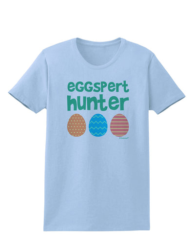 Eggspert Hunter - Easter - Green Womens T-Shirt by TooLoud-Womens T-Shirt-TooLoud-Light-Blue-X-Small-Davson Sales