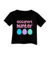 Eggspert Hunter - Easter - Pink Infant T-Shirt Dark by TooLoud-Infant T-Shirt-TooLoud-Black-06-Months-Davson Sales