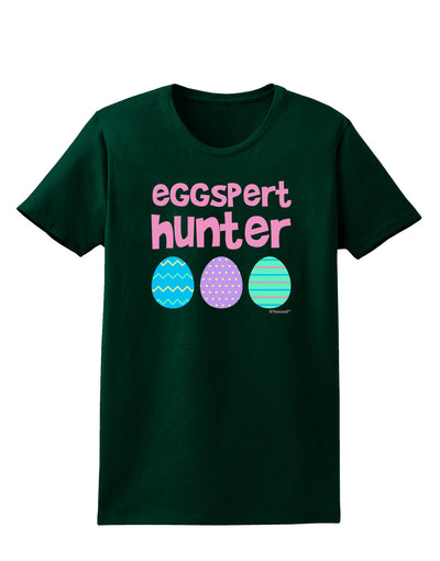 Eggspert Hunter - Easter - Pink Womens Dark T-Shirt by TooLoud-Womens T-Shirt-TooLoud-Forest-Green-Small-Davson Sales