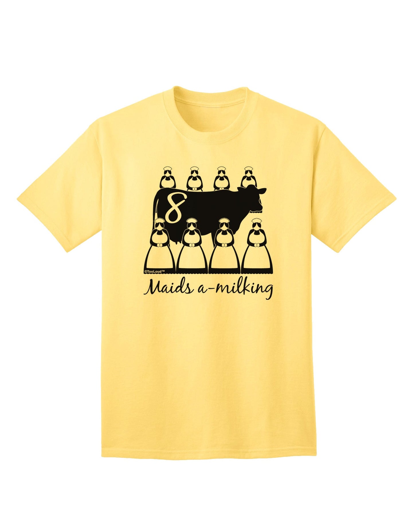 Eight Maids A Milking - Premium Adult Text T-Shirt for Discerning Shoppers-Mens T-shirts-TooLoud-Yellow-Small-Davson Sales