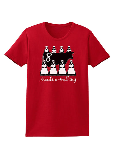 Eight Maids A Milking Text Womens Dark T-Shirt-TooLoud-Red-X-Small-Davson Sales