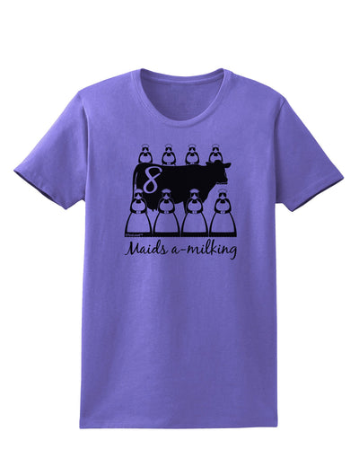 Eight Maids A Milking Text Womens T-Shirt-Womens T-Shirt-TooLoud-Violet-X-Small-Davson Sales