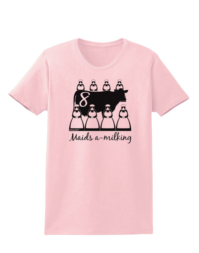 Eight Maids A Milking Text Womens T-Shirt-Womens T-Shirt-TooLoud-PalePink-X-Small-Davson Sales