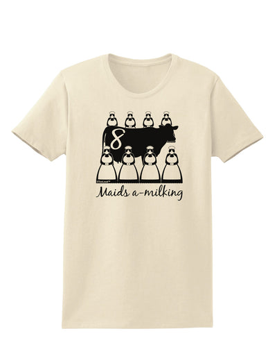 Eight Maids A Milking Text Womens T-Shirt-Womens T-Shirt-TooLoud-Natural-X-Small-Davson Sales