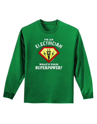 Electrician - Superpower Adult Long Sleeve Dark T-Shirt-TooLoud-Kelly-Green-Small-Davson Sales