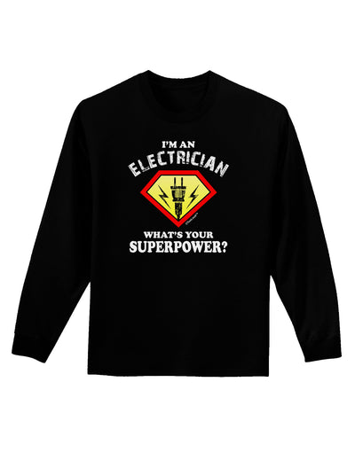 Electrician - Superpower Adult Long Sleeve Dark T-Shirt-TooLoud-Black-Small-Davson Sales