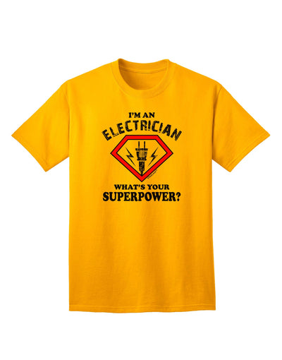 Electrician - Superpower Adult T-Shirt-unisex t-shirt-TooLoud-Gold-Small-Davson Sales