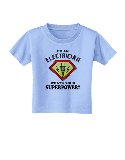 Electrician - Superpower Toddler T-Shirt-Toddler T-Shirt-TooLoud-Aquatic-Blue-2T-Davson Sales