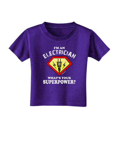 Electrician - Superpower Toddler T-Shirt Dark-Toddler T-Shirt-TooLoud-Purple-2T-Davson Sales