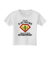 Electrician - Superpower Toddler T-Shirt-Toddler T-Shirt-TooLoud-White-2T-Davson Sales