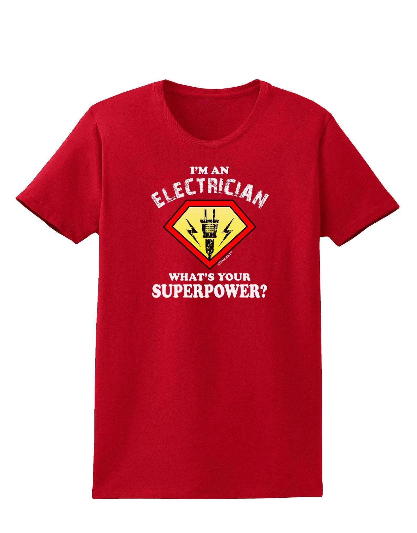 Electrician - Superpower Womens Dark T-Shirt-TooLoud-Red-X-Small-Davson Sales